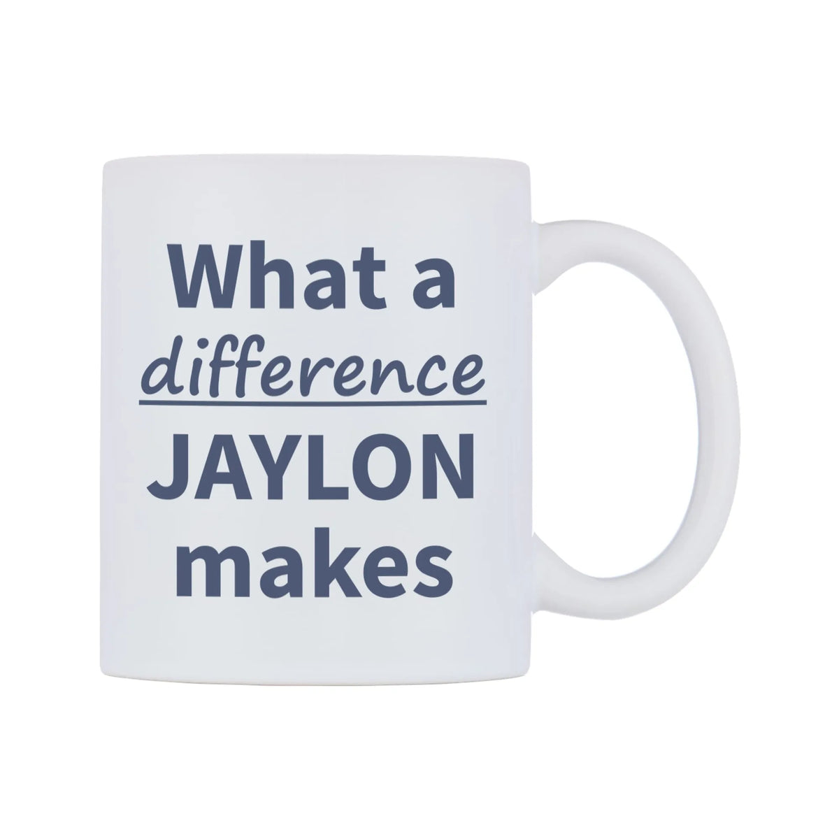 What a difference JAYLON makes Mug — mug, left side, on a white background