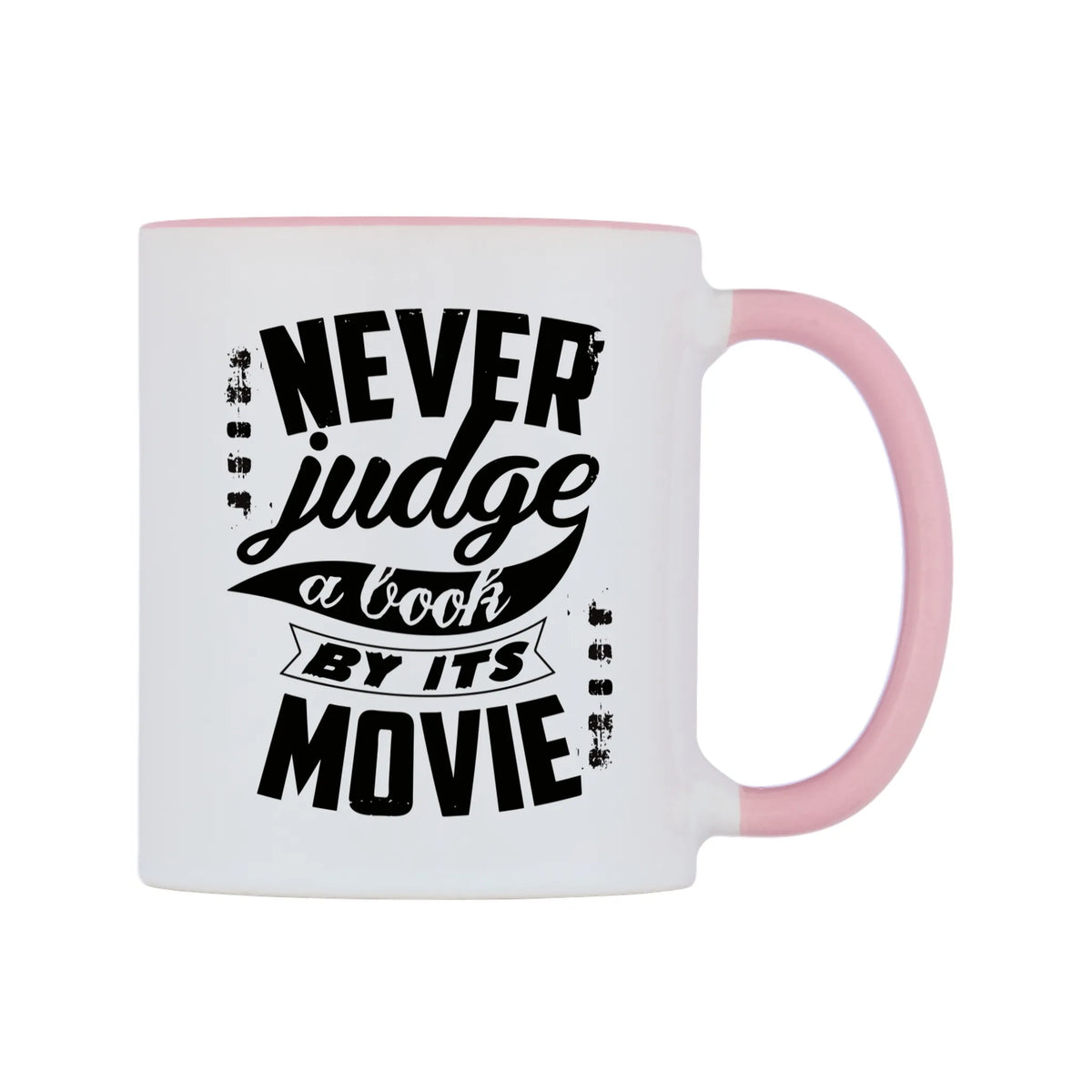 Never Judge A Book By Its Movie Mug — white 11oz gloss mug with a pink inside and handle, left side, on a white background