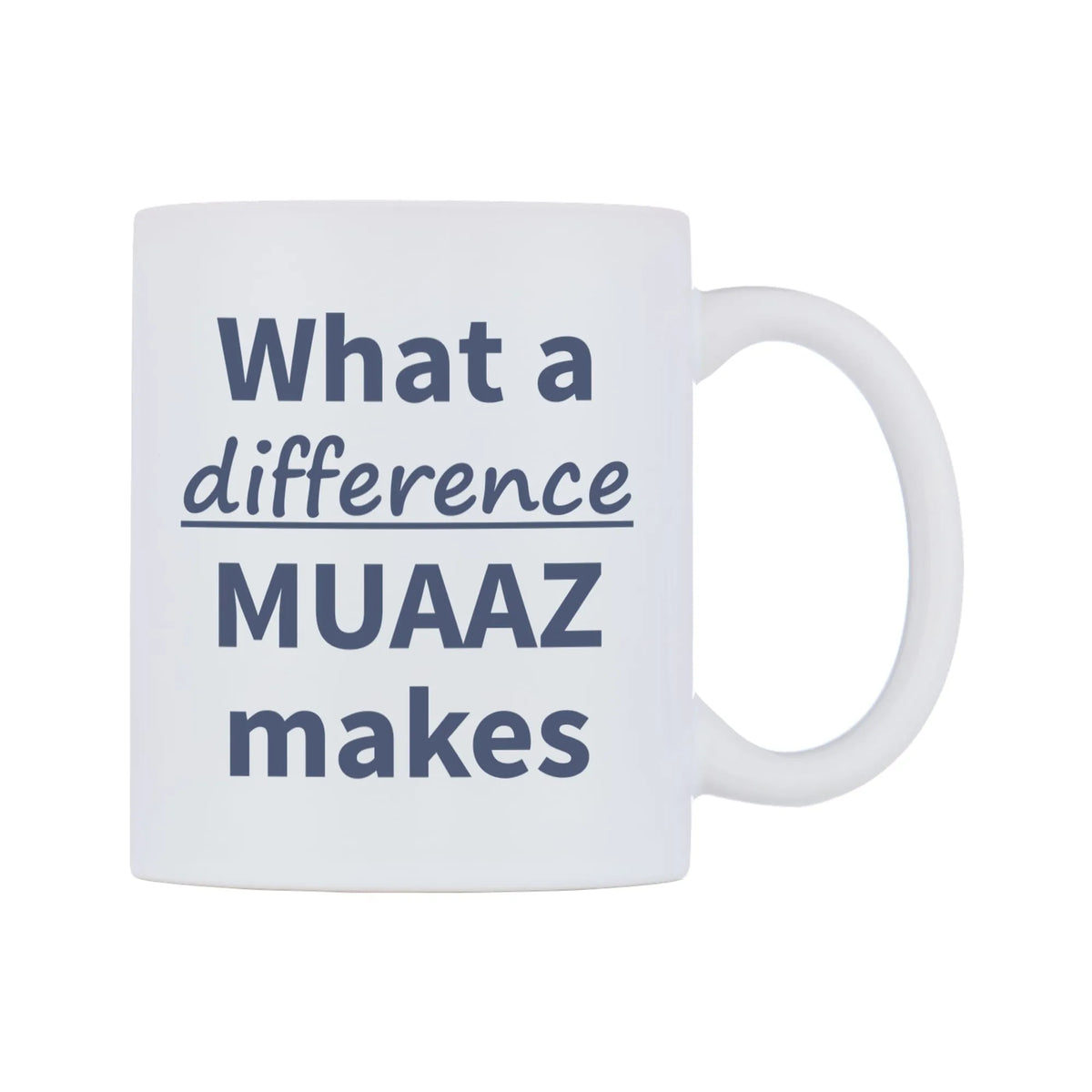 What a difference MUAAZ makes Mug — mug, left side, on a white background