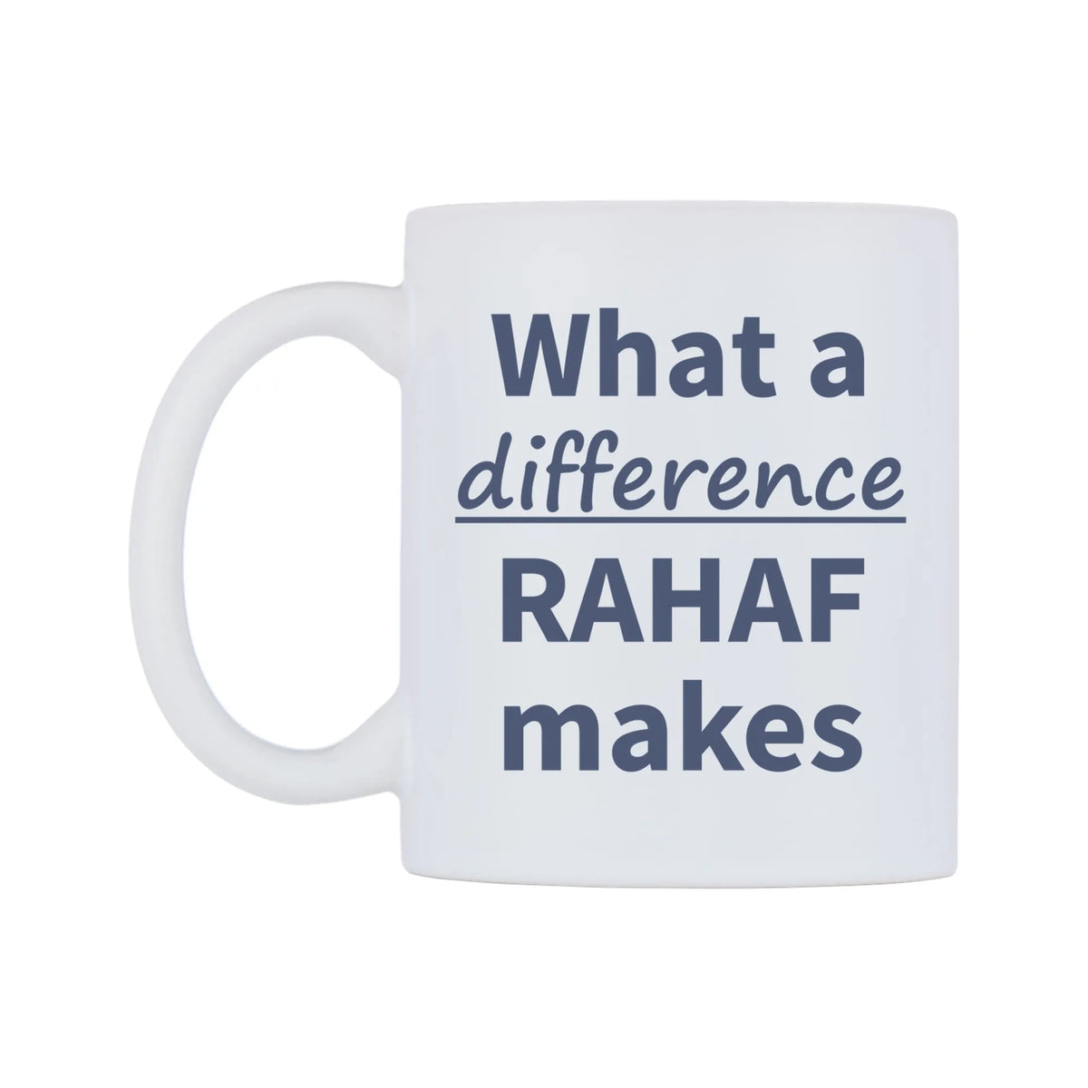 What a difference RAHAF makes Mug — mug, right side, on a white background