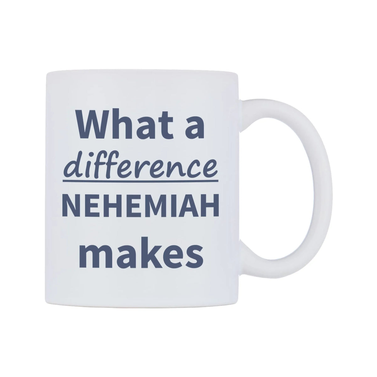 What a difference NEHEMIAH makes Mug — mug, left side, on a white background