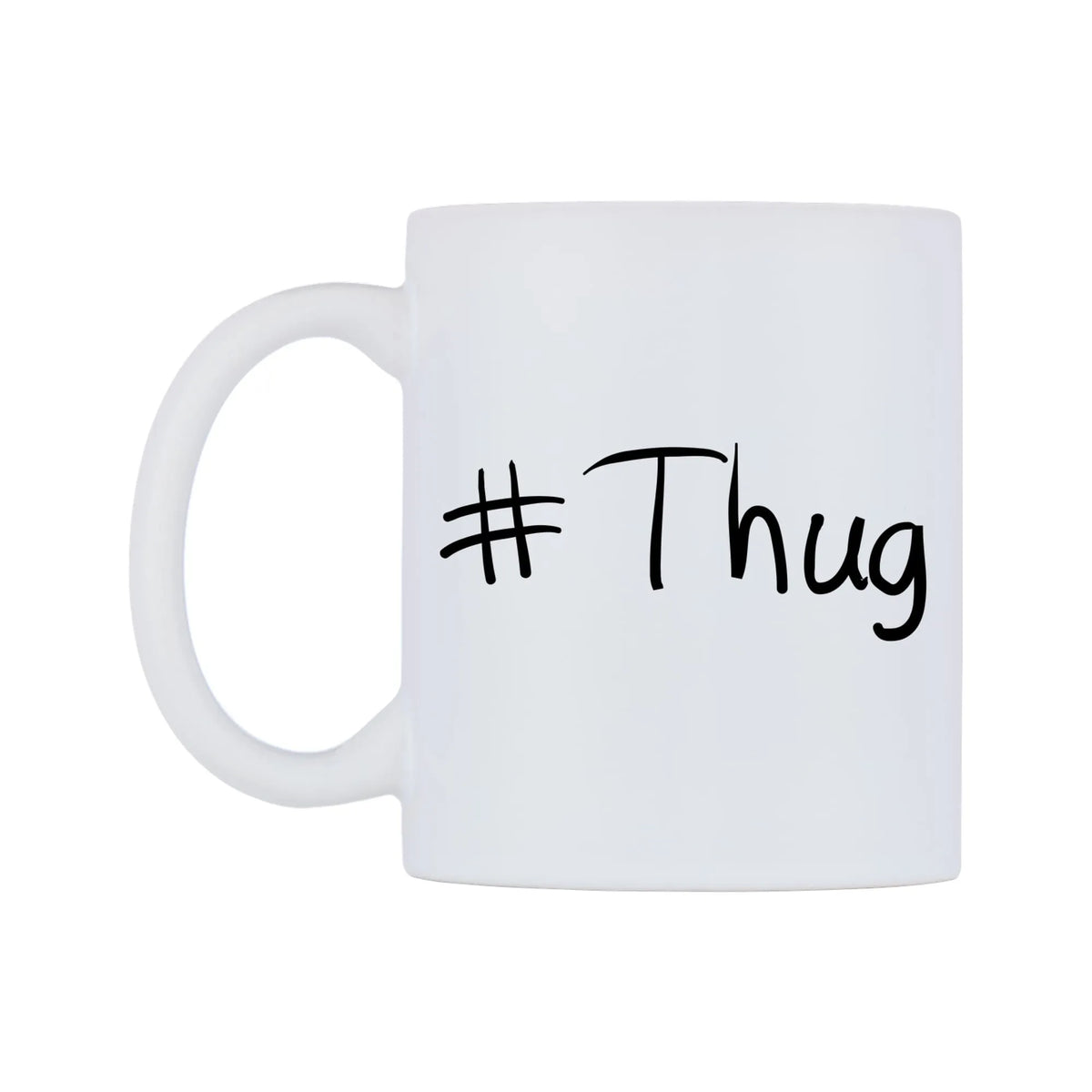 Thug Mug — mug, right side, on a white background