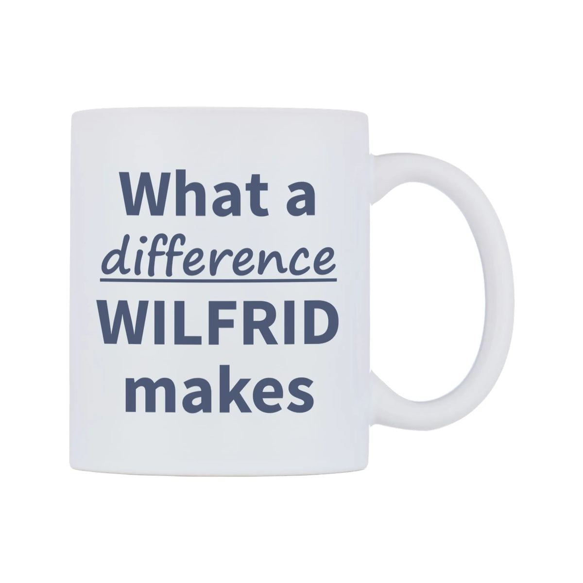 What a difference WILFRID makes Mug — mug, left side, on a white background