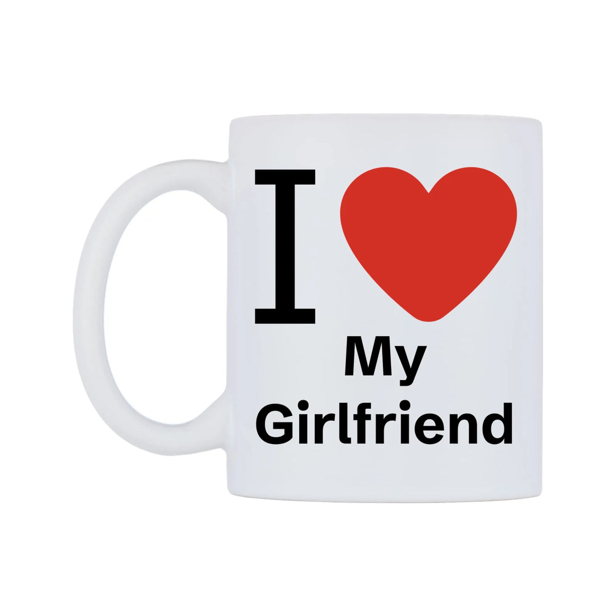 I Love My Girlfriend Mug — mug, right side, on a white background