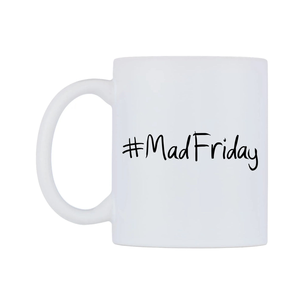 MadFriday Mug — mug, right side, on a white background