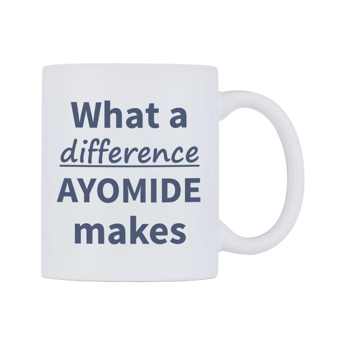 What a difference AYOMIDE makes Mug — mug, left side, on a white background