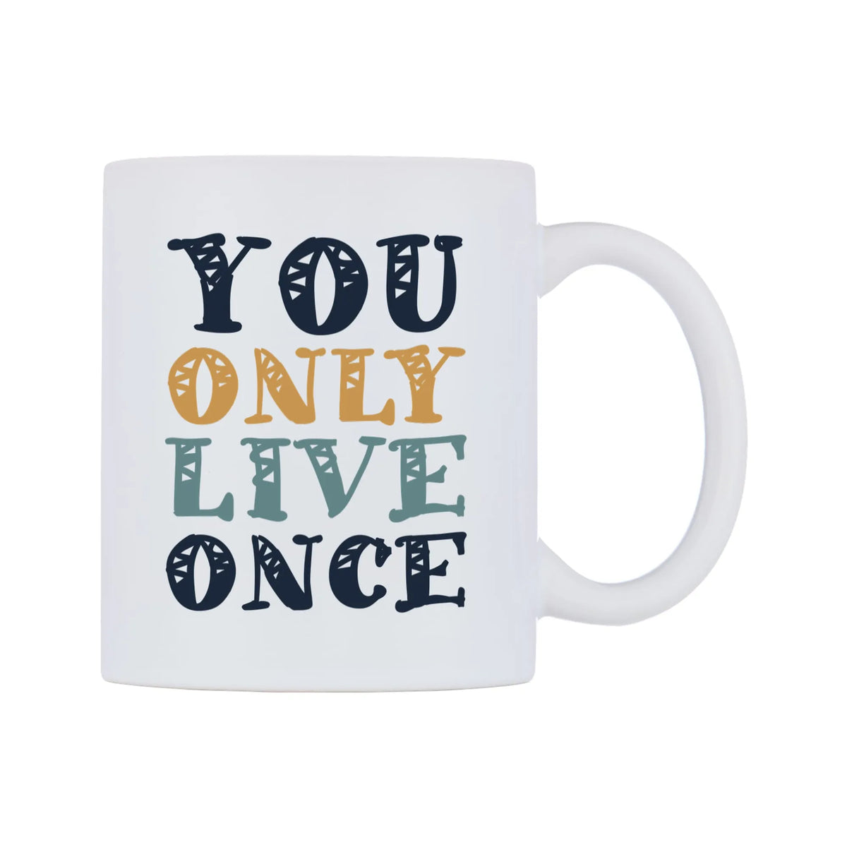 You Only Live Once Mug — white 11oz gloss mug, left side, on a white background