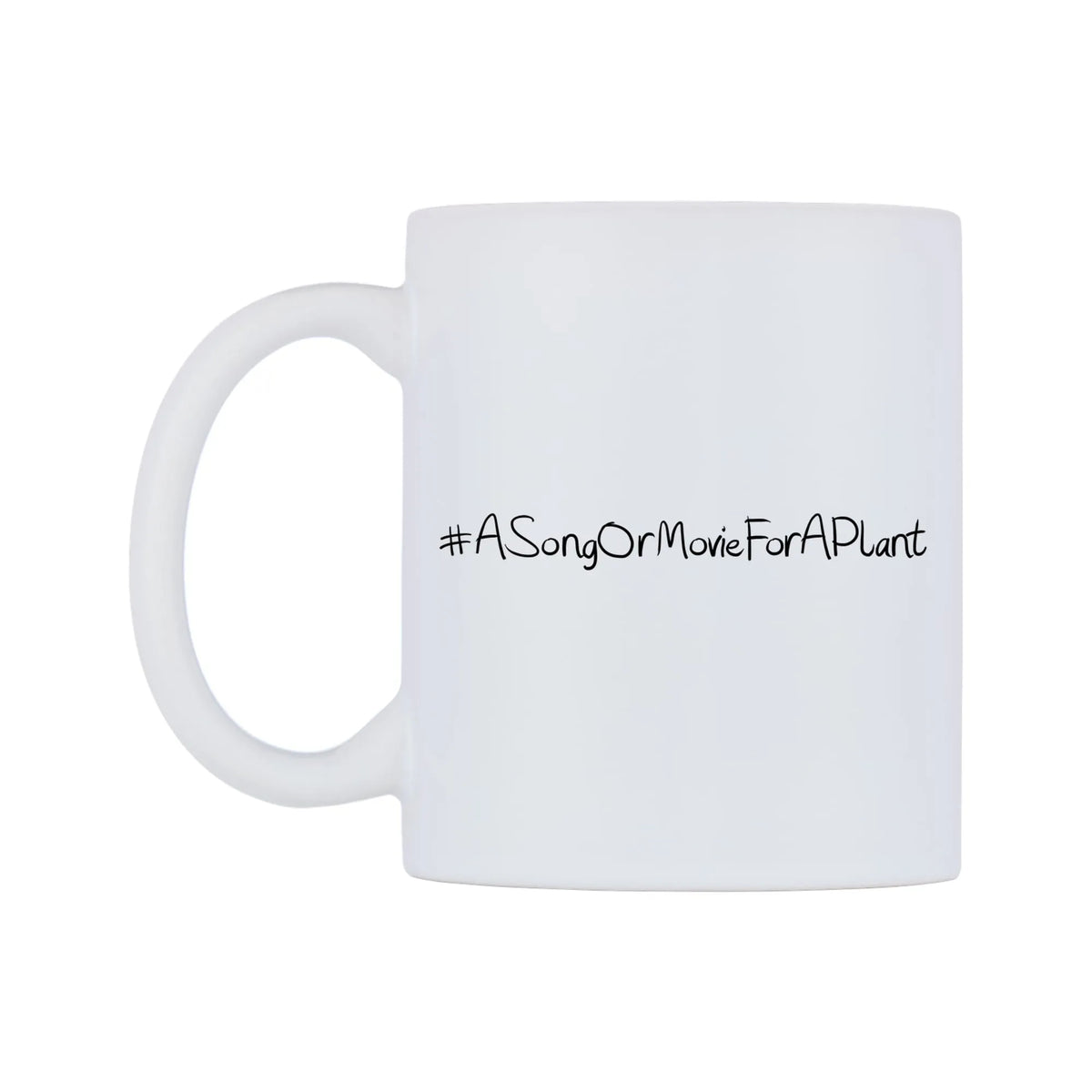 ASongOrMovieForAPlant Mug — mug, right side, on a white background