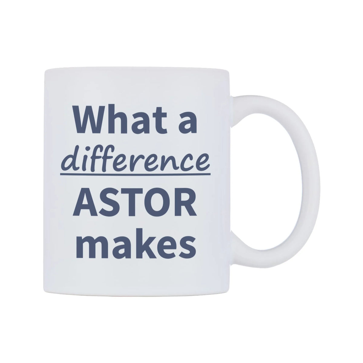 What a difference ASTOR makes Mug — mug, left side, on a white background