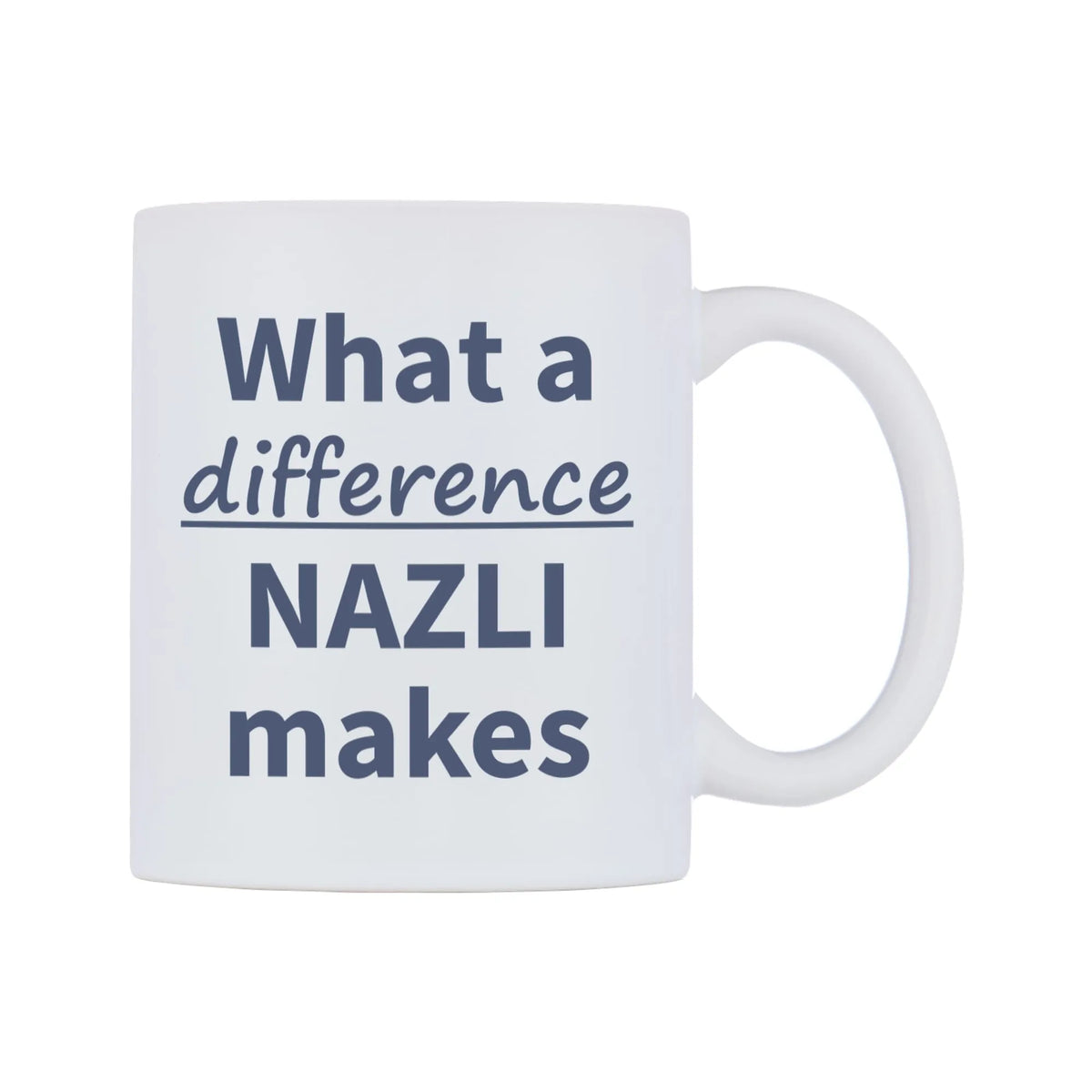 What a difference NAZLI makes Mug — mug, left side, on a white background