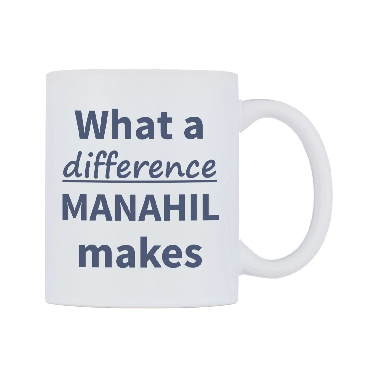 What a difference MANAHIL makes Mug — mug, left side, on a white background