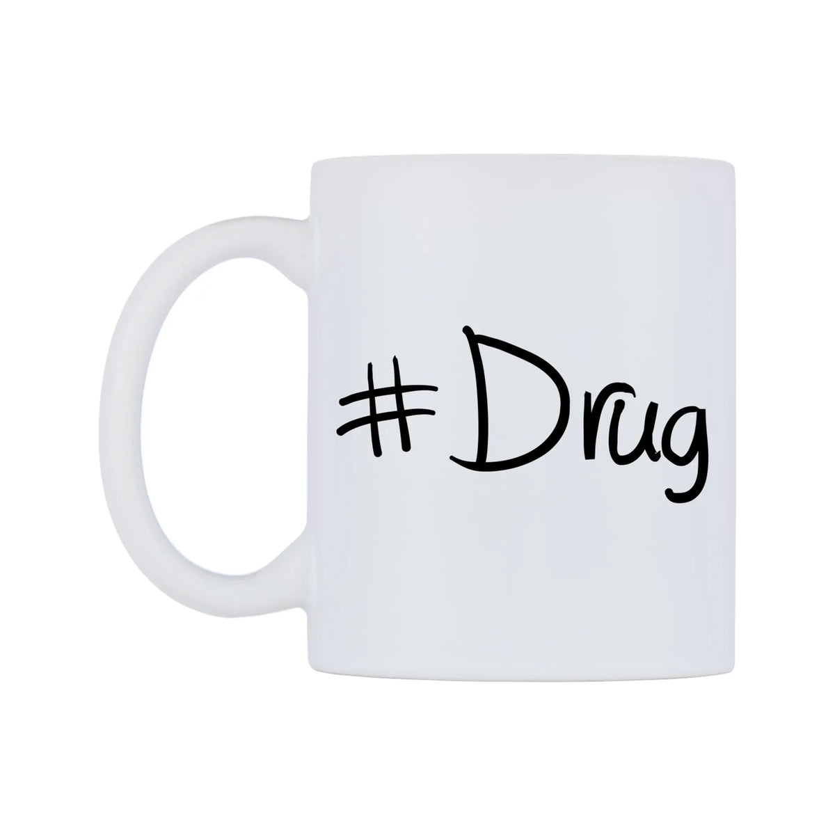 Drug Mug — mug, right side, on a white background