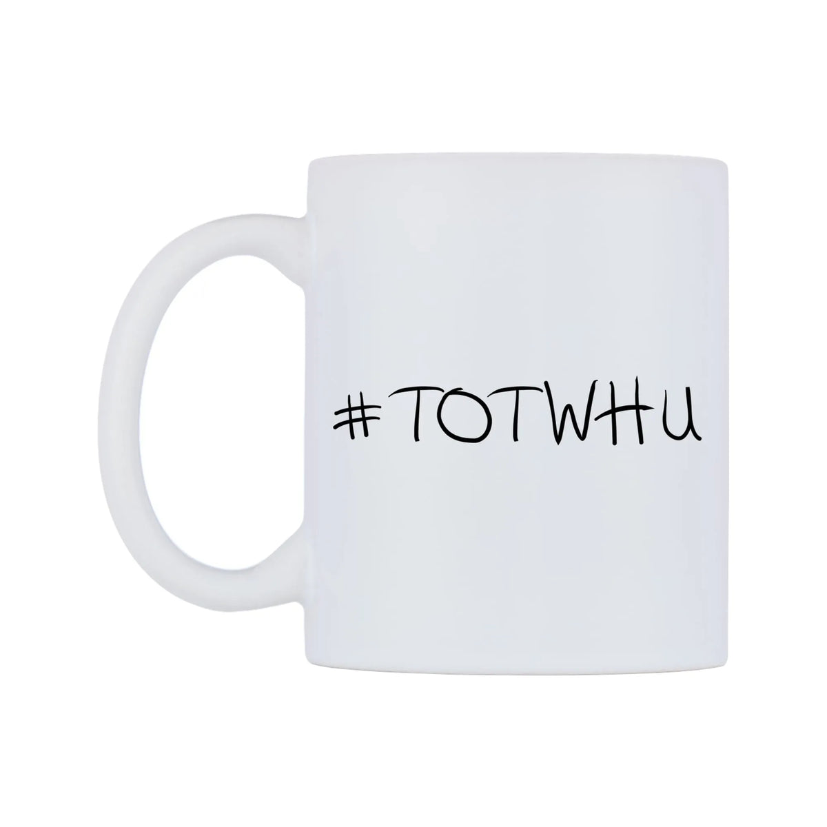 TOTWHU Mug — mug, right side, on a white background