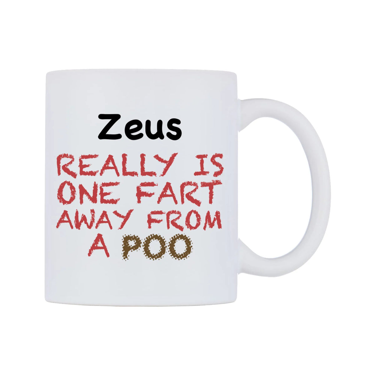 Zeus Really is ONE Fart Away from A Poo Mug — mug, left side, on a white background