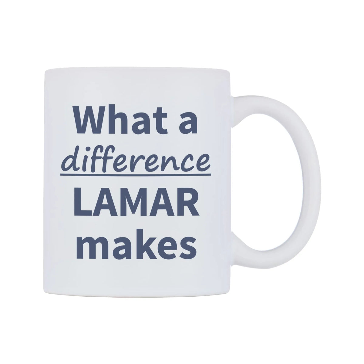 What a difference LAMAR makes Mug — mug, left side, on a white background