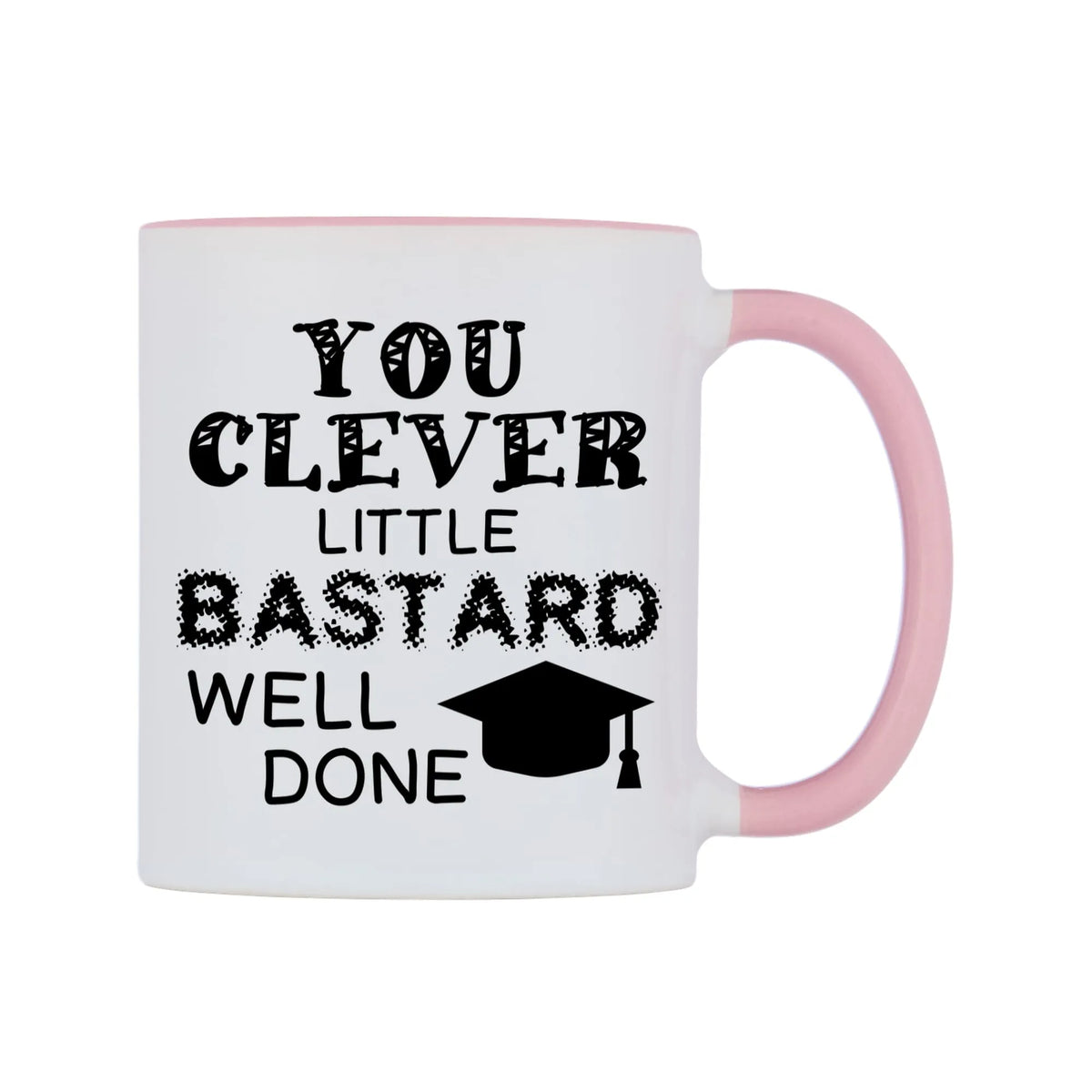 You clever little bastard Well Done Mug — white 11oz gloss mug with a pink inside and handle, left side, on a white background