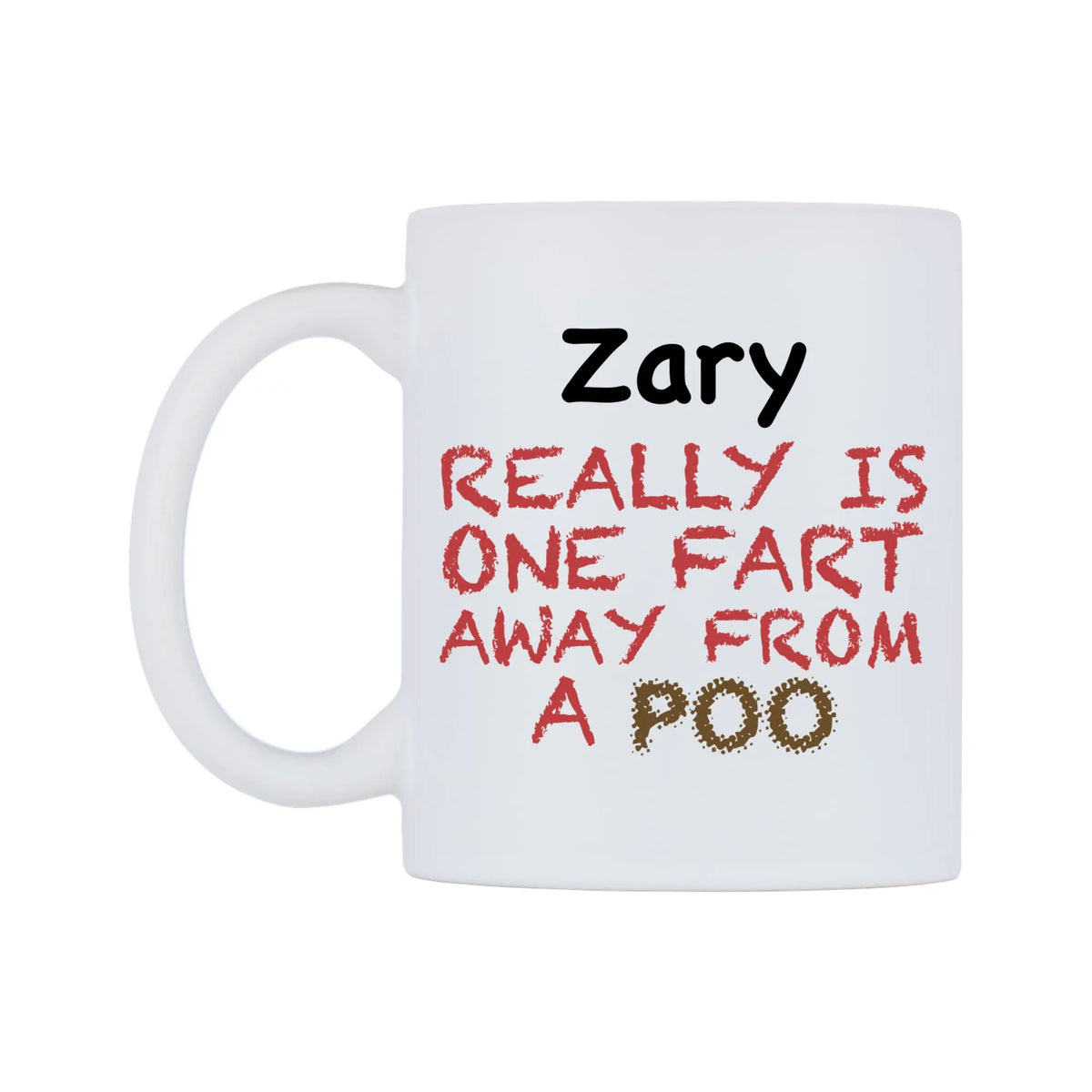 Zary Really is ONE Fart Away from A Poo Mug — mug, right side, on a white background