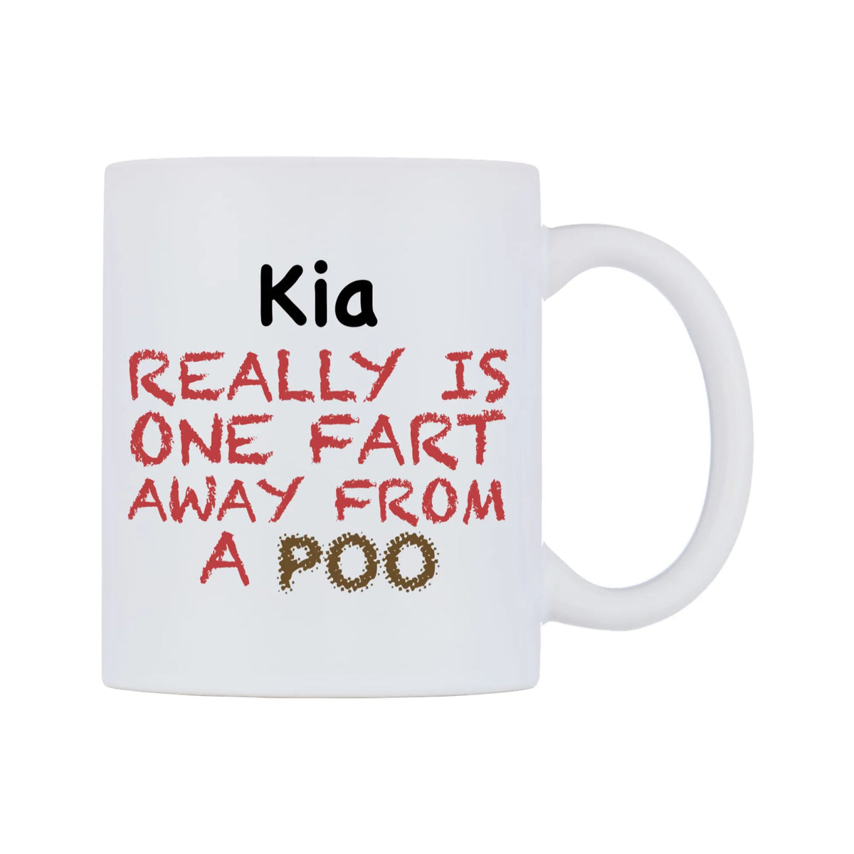 Kia Really is ONE Fart Away from A Poo Mug — mug, left side, on a white background