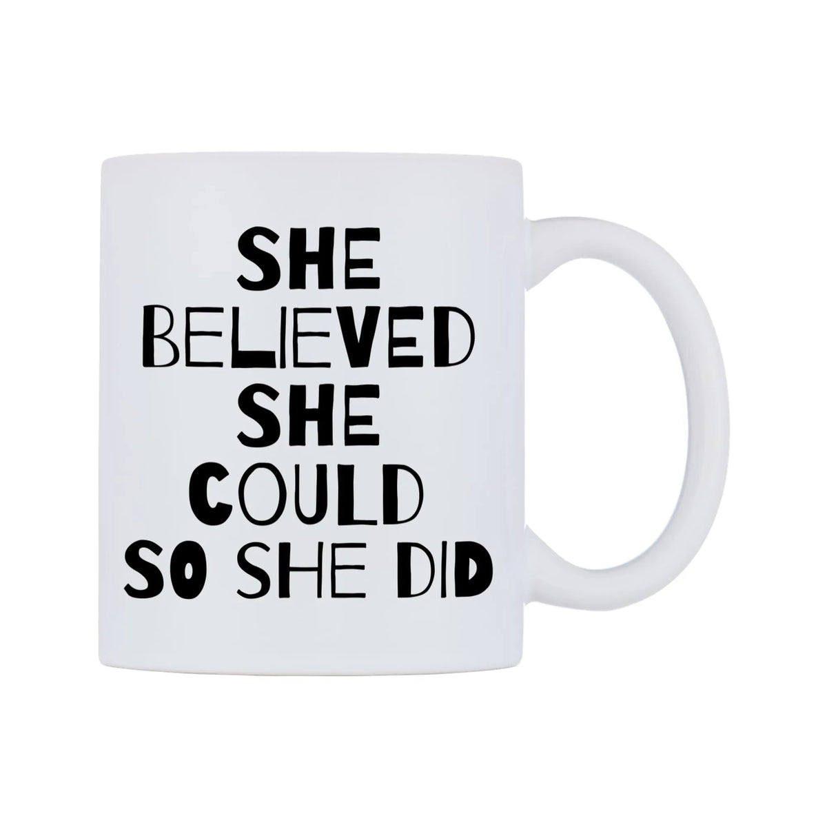She Believed She Could So She Did Mug — white 11oz gloss mug, left side, on a white background