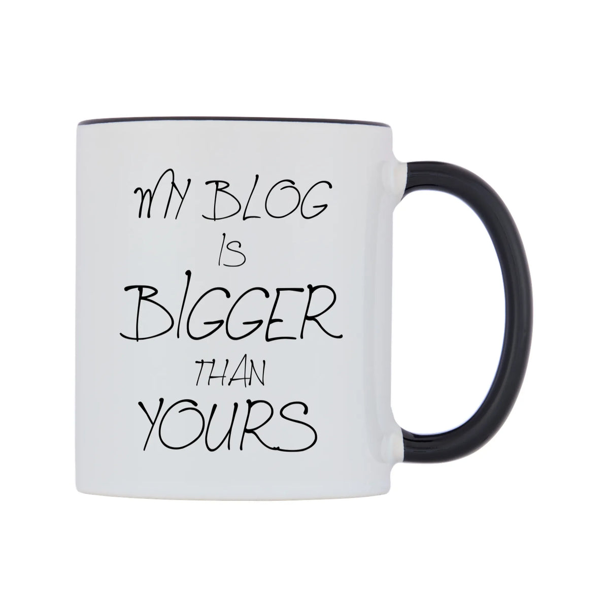 My Blog Is Bigger Than Yours Mug — white 11oz gloss mug with a black inside and handle, left side, on a white background