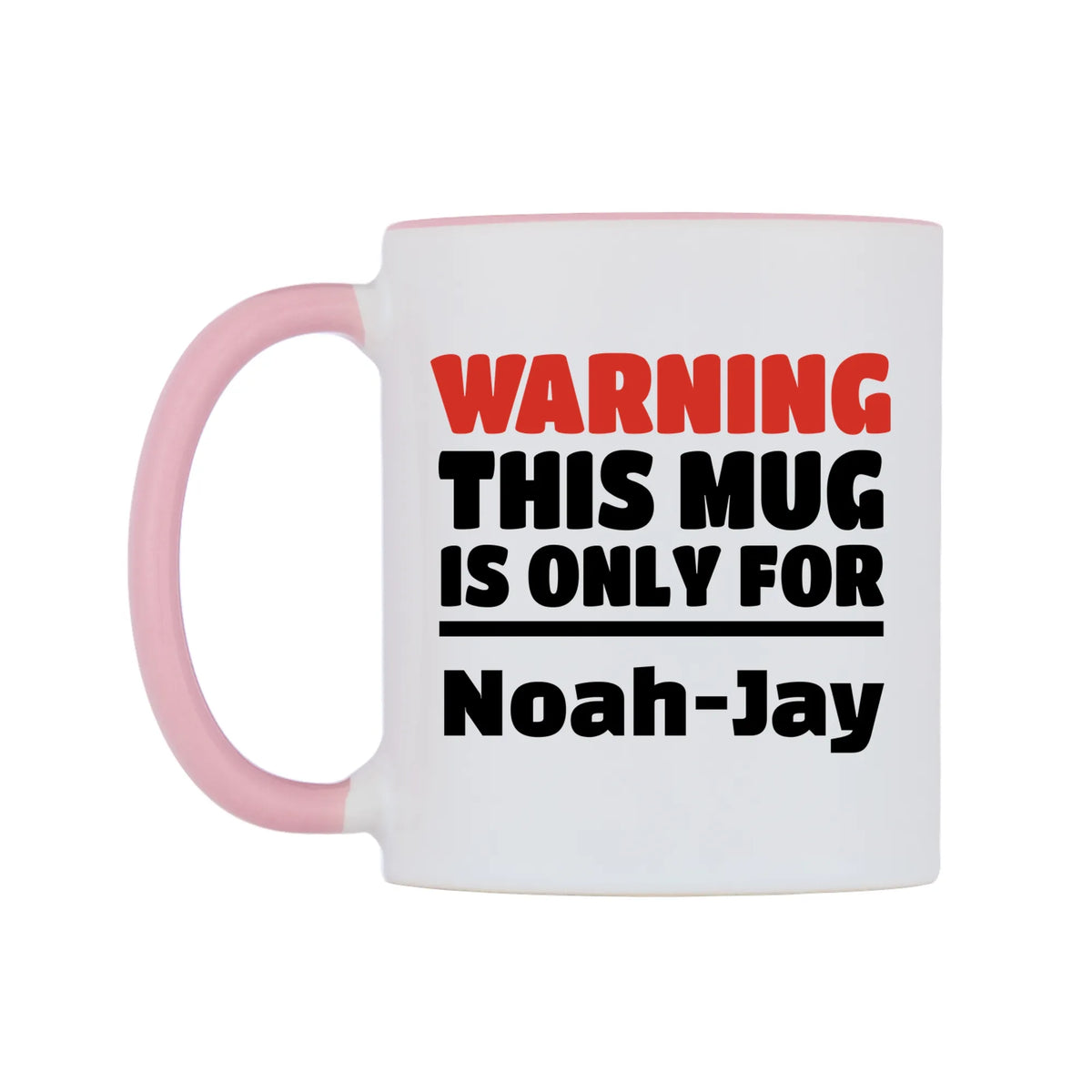 Warning This Mug is ONLY for Noah-Jay Mug — white 11oz gloss mug with a pink inside and handle, right side, on a white background