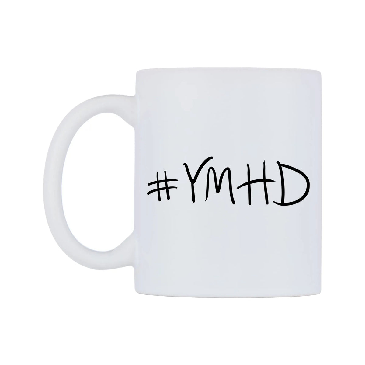 YMHD Mug — mug, right side, on a white background