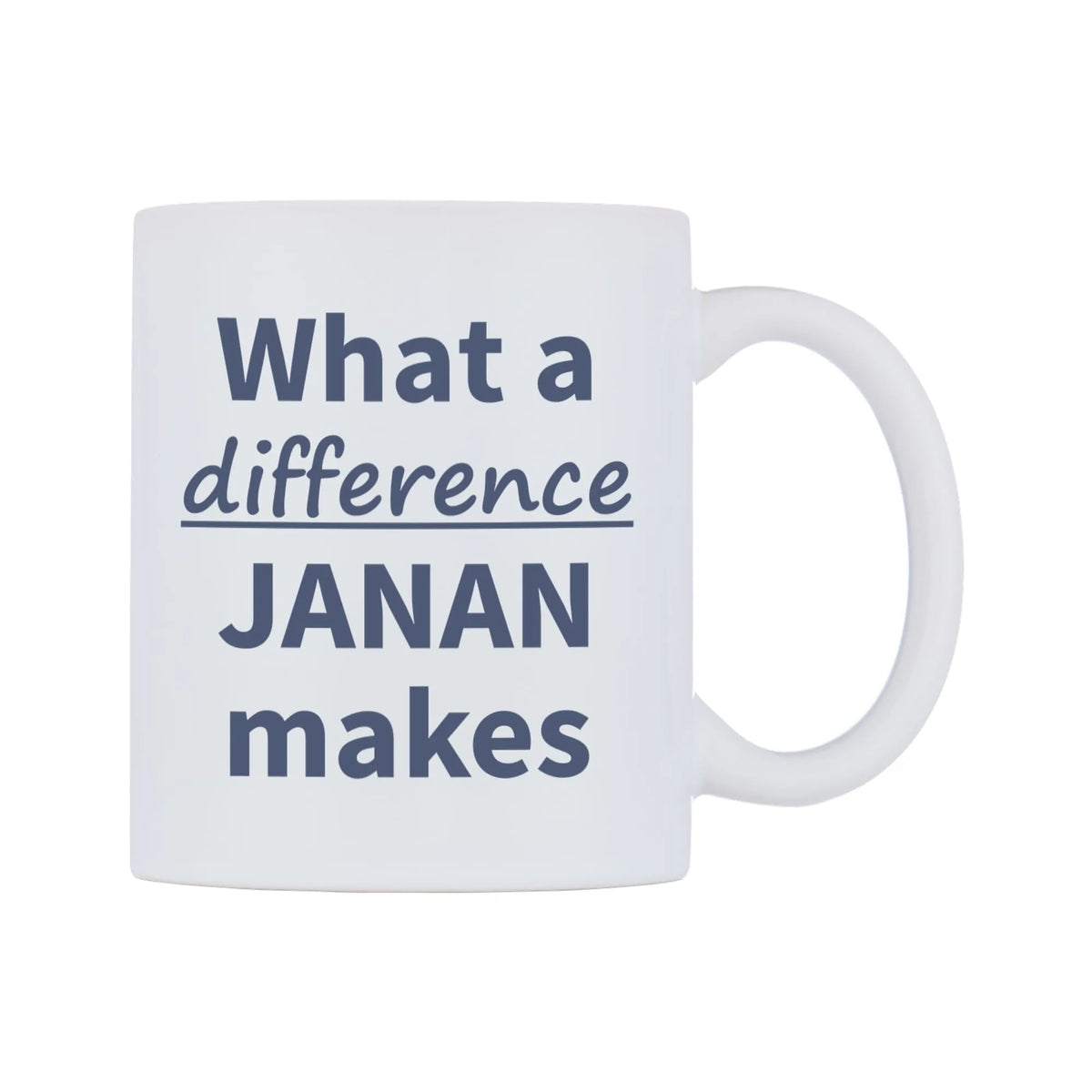 What a difference JANAN makes Mug — mug, left side, on a white background