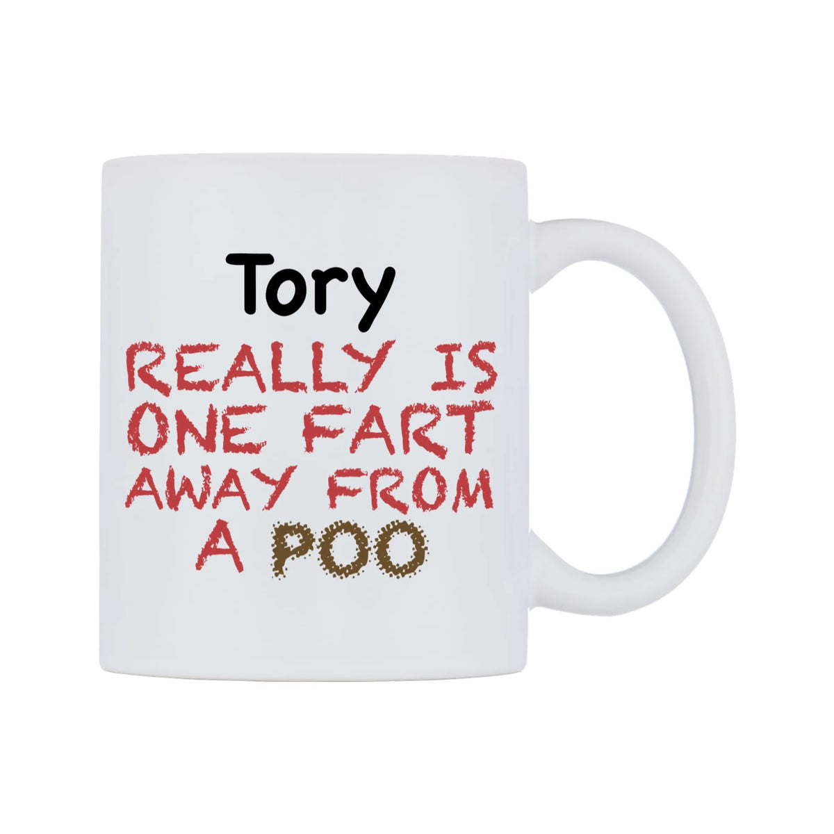 Tory Really is ONE Fart Away from A Poo Mug — mug, left side, on a white background