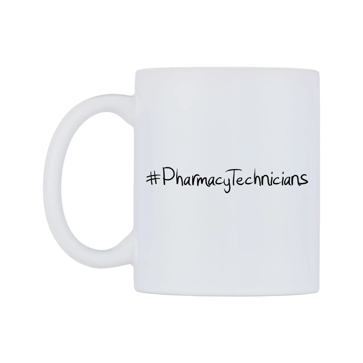 PharmacyTechnicians Mug — mug, right side, on a white background