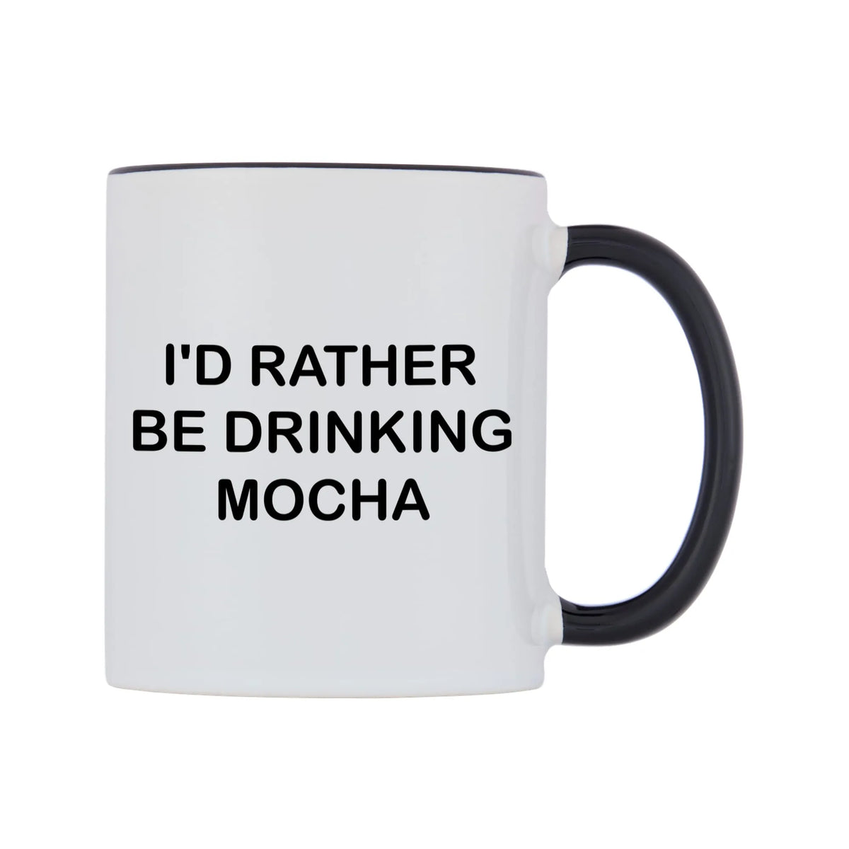 I'd Rather Be Drinking Mocha Mug — white 11oz gloss mug with a black inside and handle, left side, on a white background
