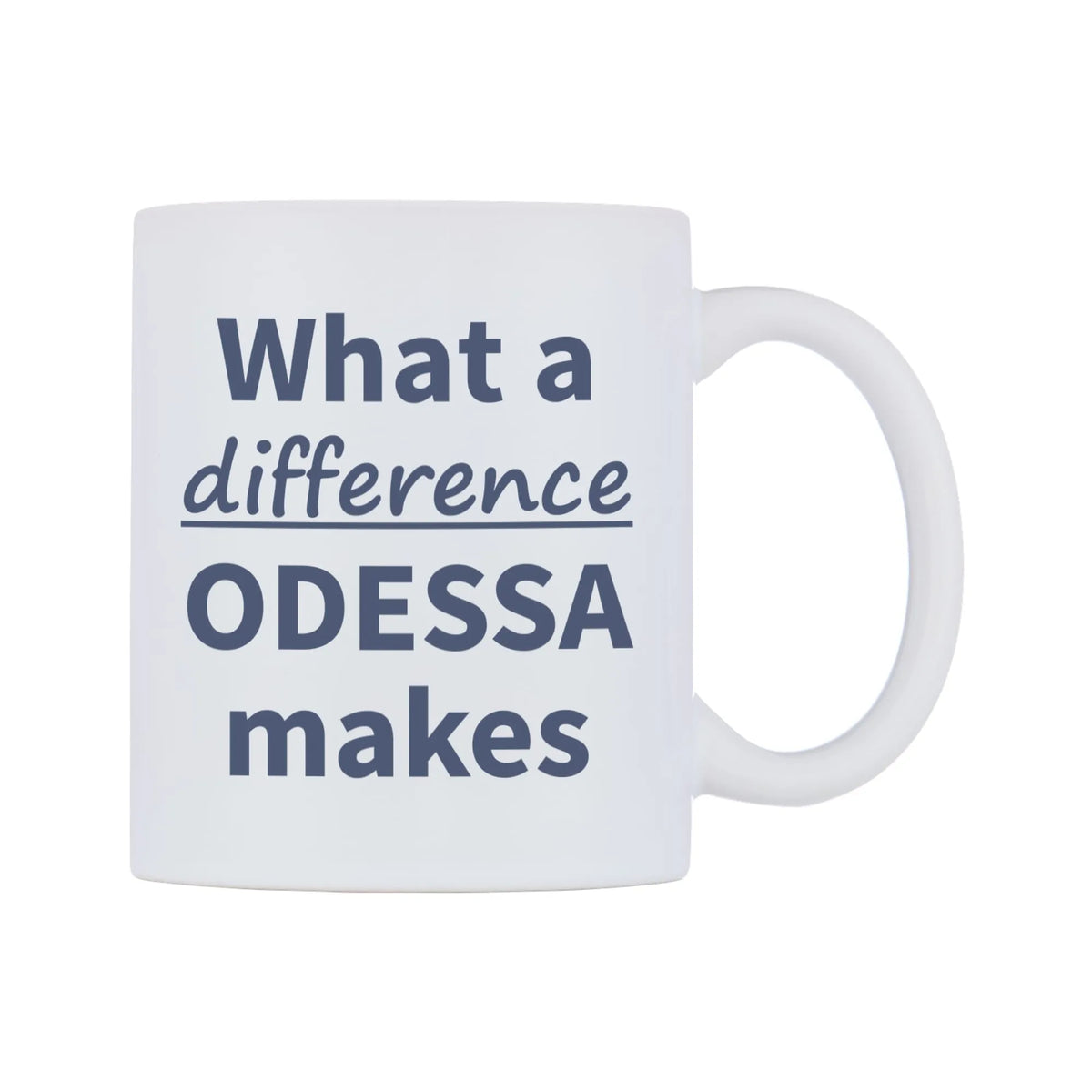 What a difference ODESSA makes Mug — mug, left side, on a white background
