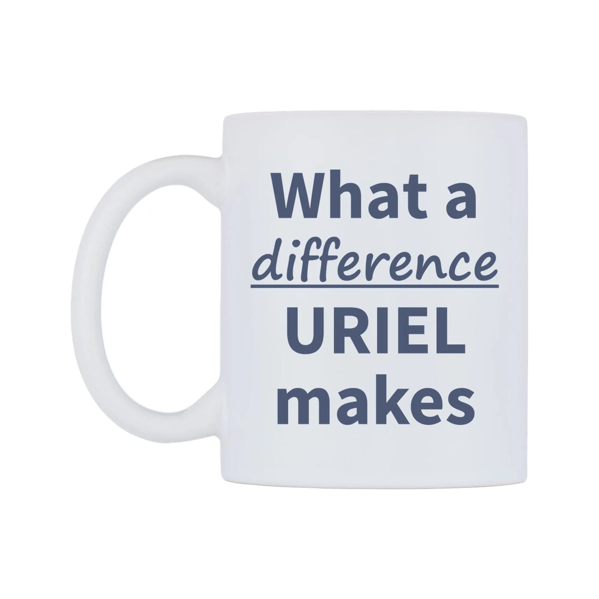 What a difference URIEL makes Mug — mug, right side, on a white background