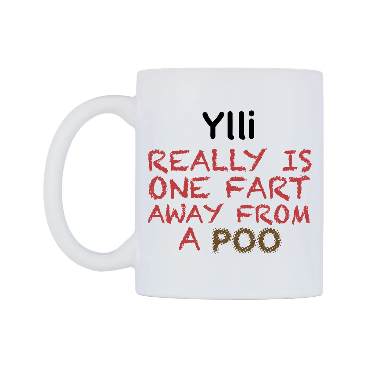 Ylli Really is ONE Fart Away from A Poo Mug — mug, right side, on a white background