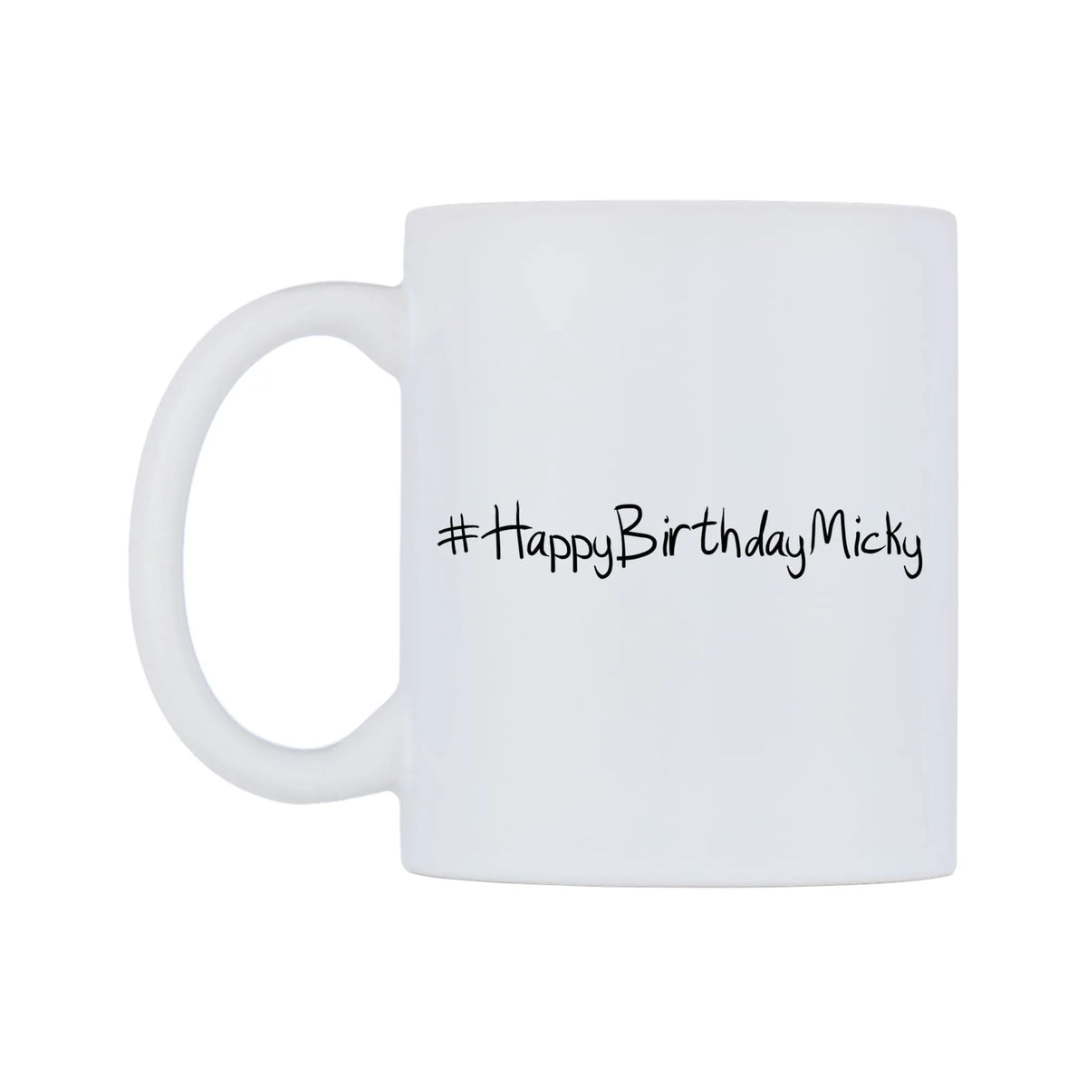 HappyBirthdayMicky Mug — mug, right side, on a white background
