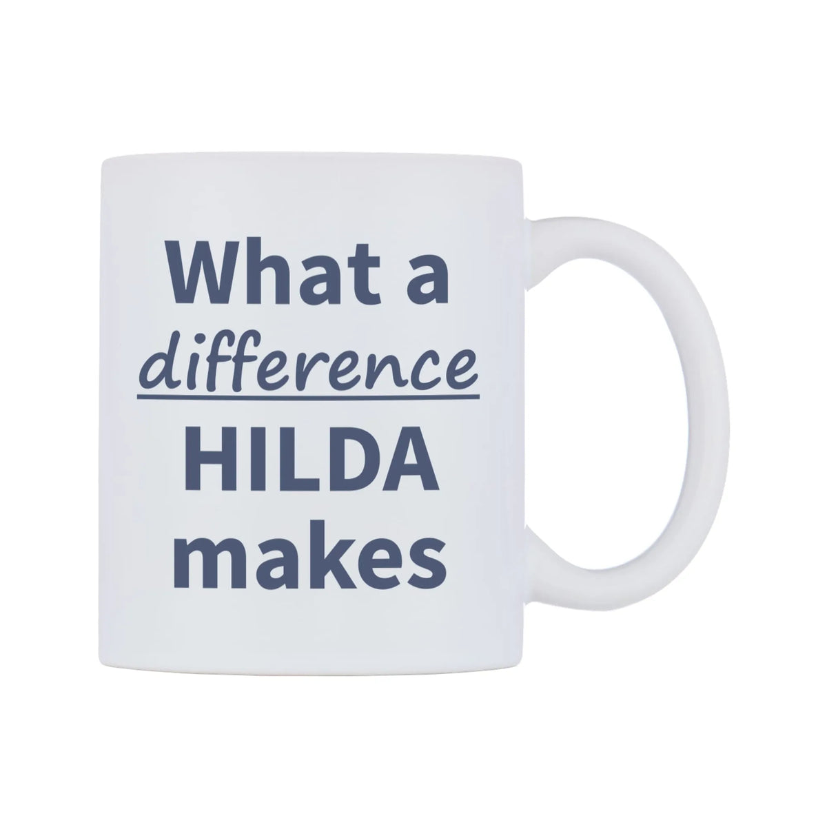 What a difference HILDA makes Mug — mug, left side, on a white background
