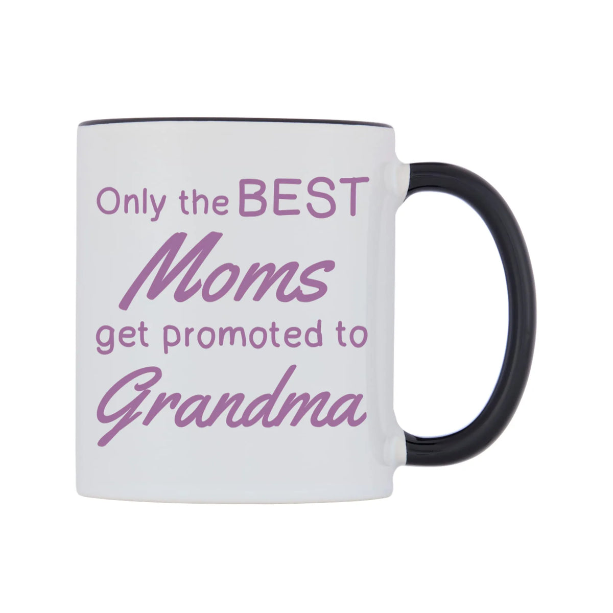 Only the BEST Moms get promoted to Grandma Mug — white 11oz gloss mug with a black inside and handle, left side, on a white background