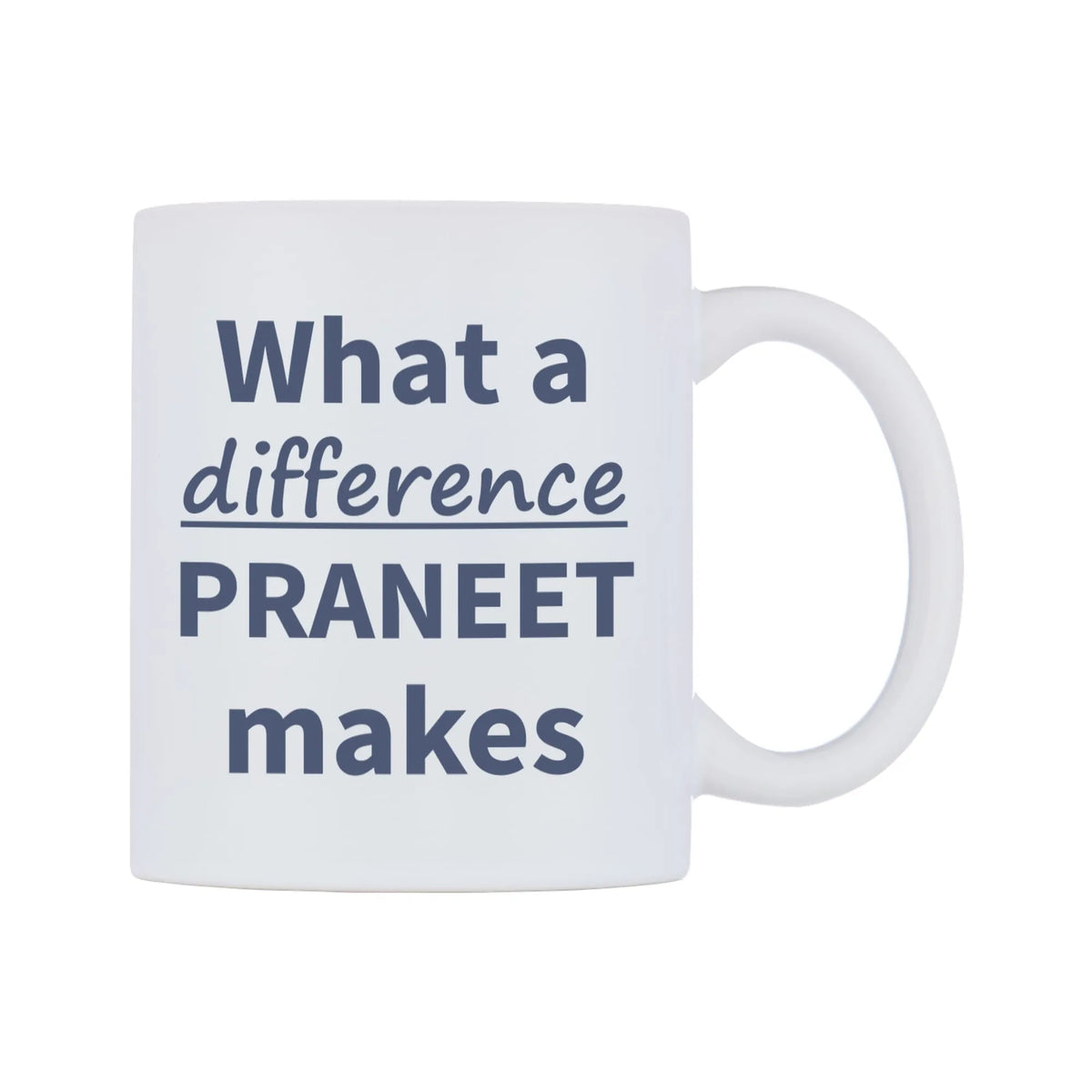 What a difference PRANEET makes Mug — mug, left side, on a white background