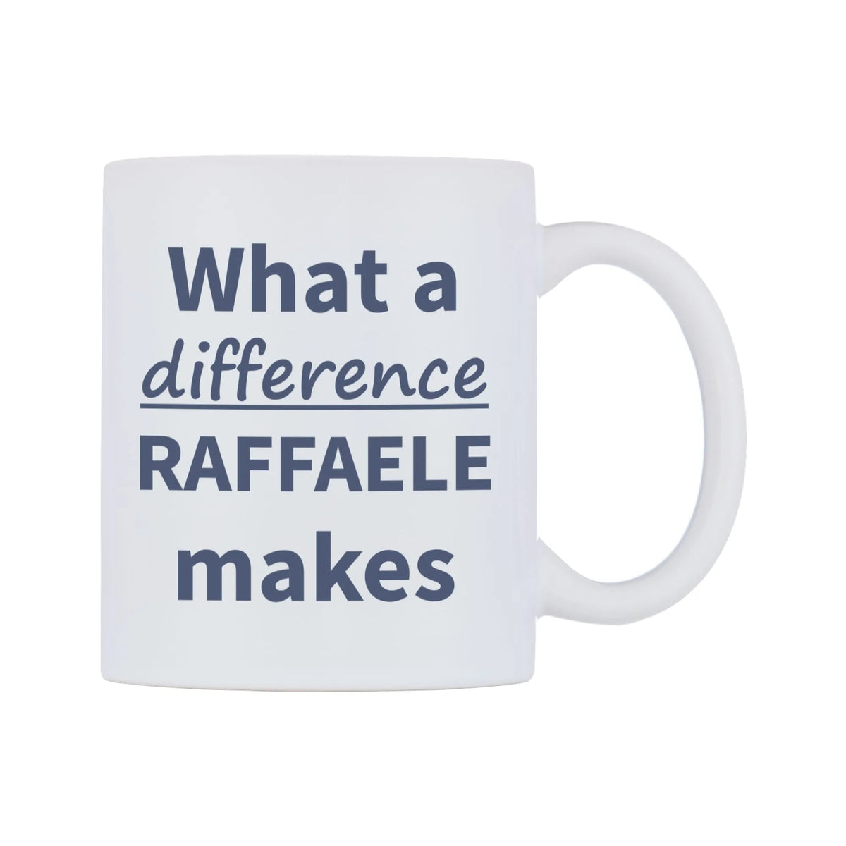 What a difference RAFFAELE makes Mug — mug, left side, on a white background
