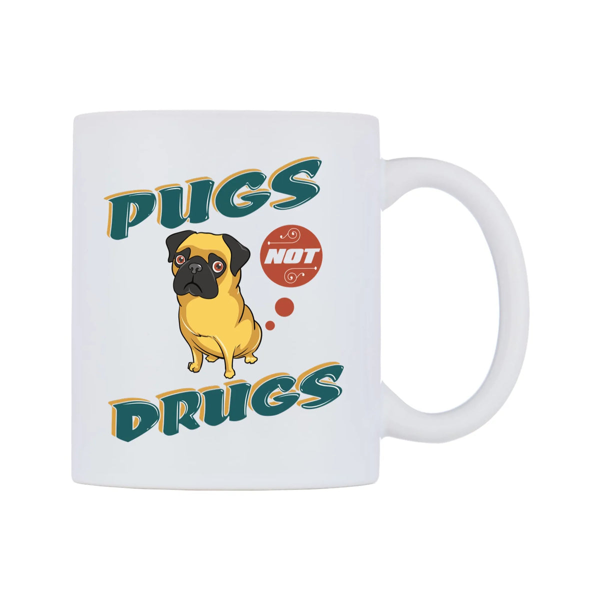 Pugs Not Drugs Mug — white 11oz gloss mug, left side, on a white background