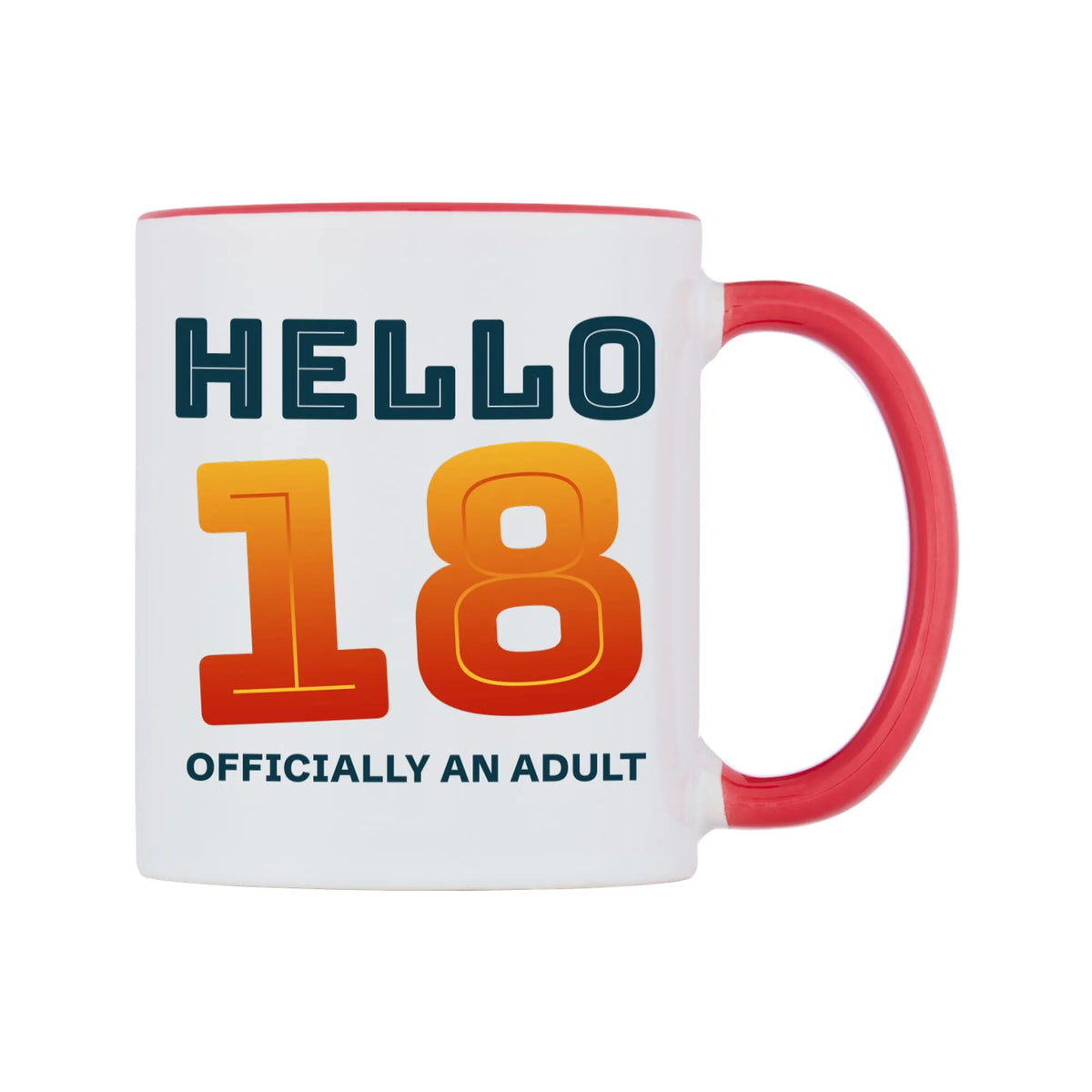 Hello 18 Officially an Adult Mug — white 11oz gloss mug with a red inside and handle, left side, on a white background