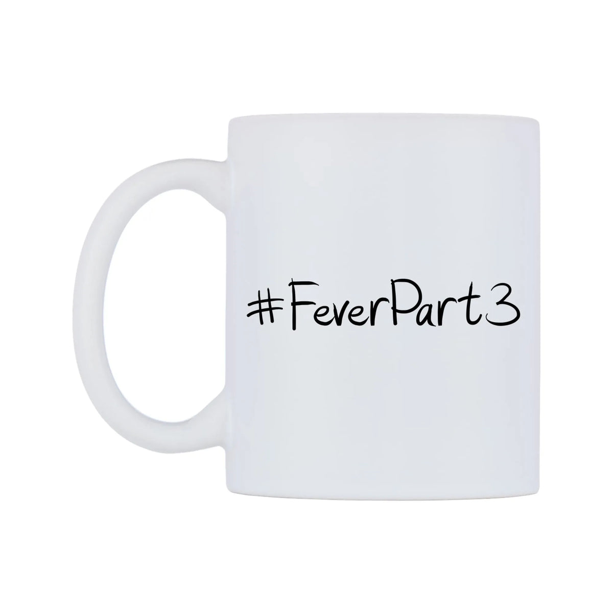 FeverPart3 Mug — mug, right side, on a white background