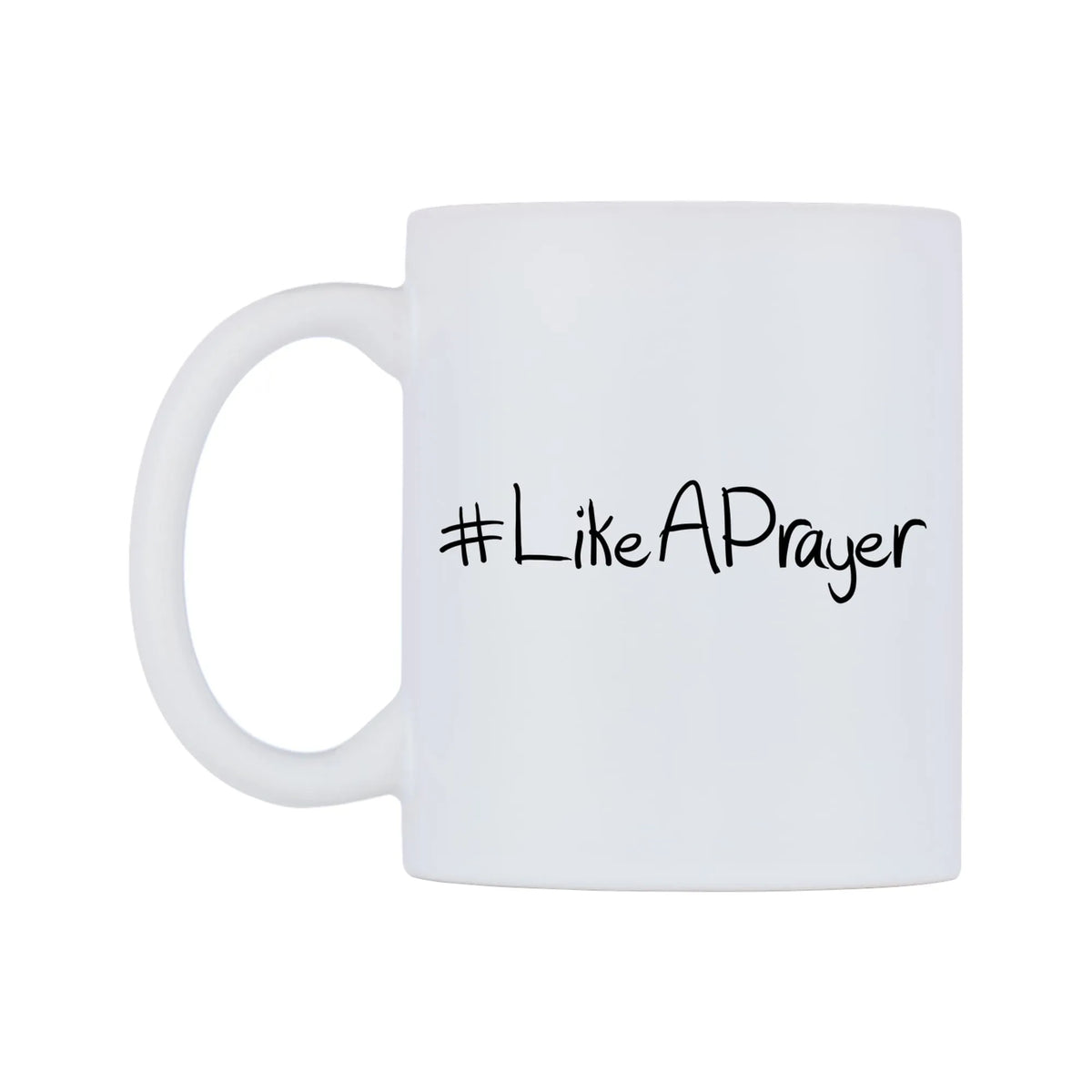 LikeAPrayer Mug — mug, right side, on a white background