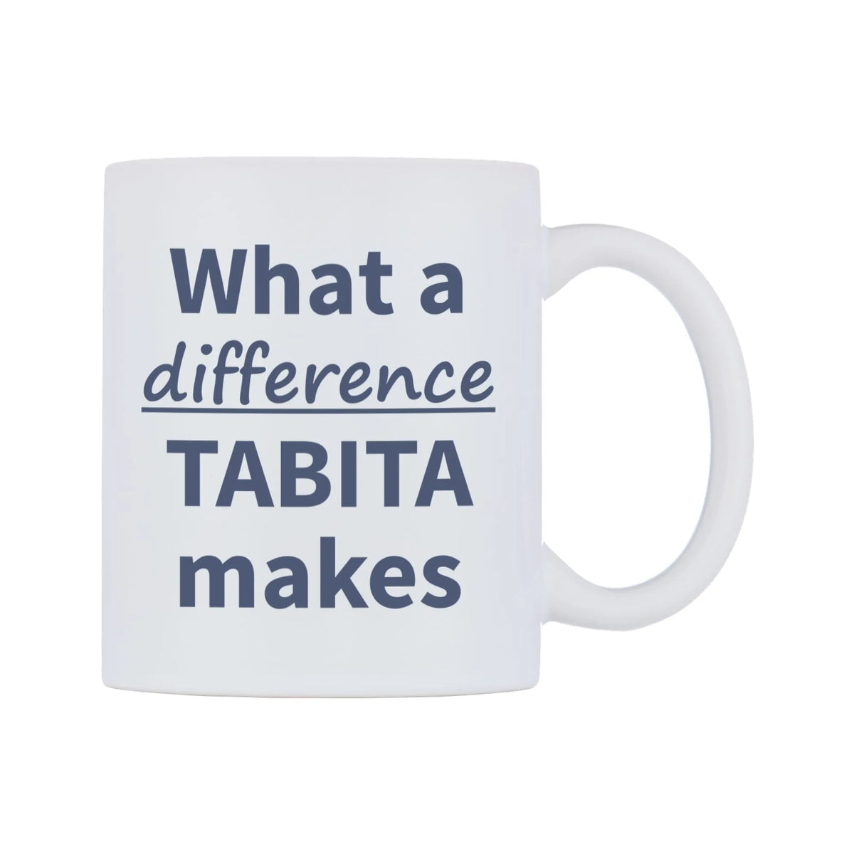 What a difference TABITA makes Mug — mug, left side, on a white background