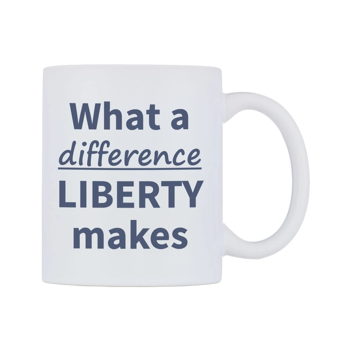 What a difference LIBERTY makes Mug — mug, left side, on a white background