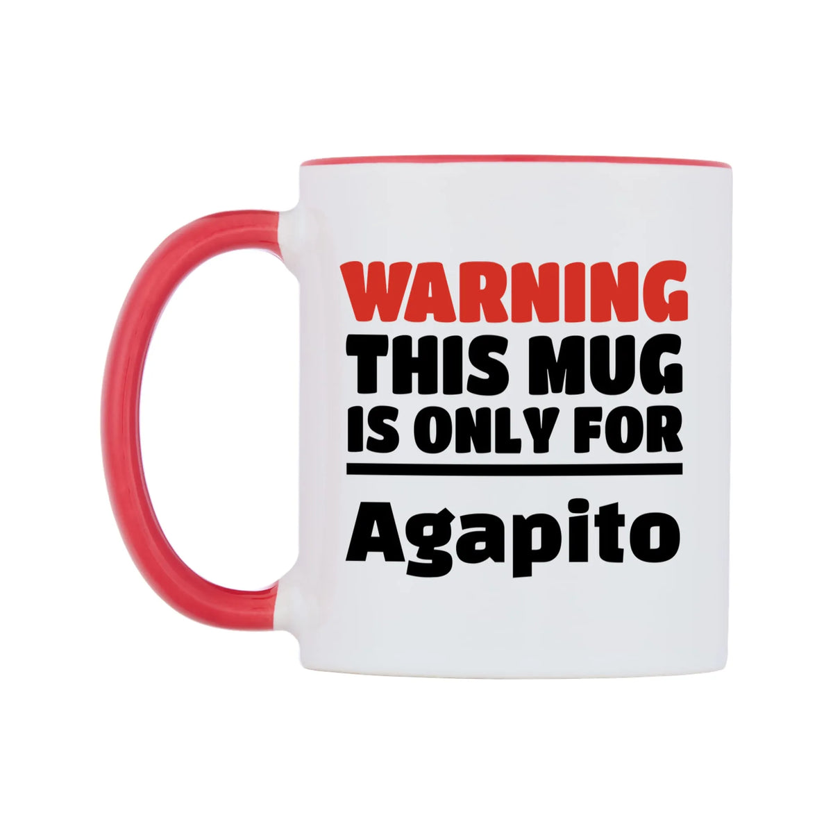 Warning This Mug is ONLY for Agapito Mug — white 11oz gloss mug with a red inside and handle, right side, on a white background