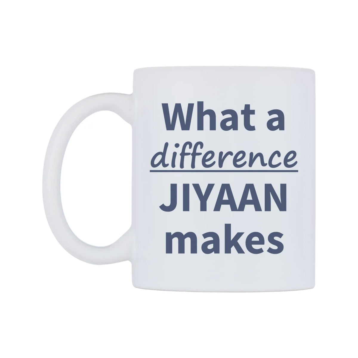 What a difference JIYAAN makes Mug — mug, right side, on a white background