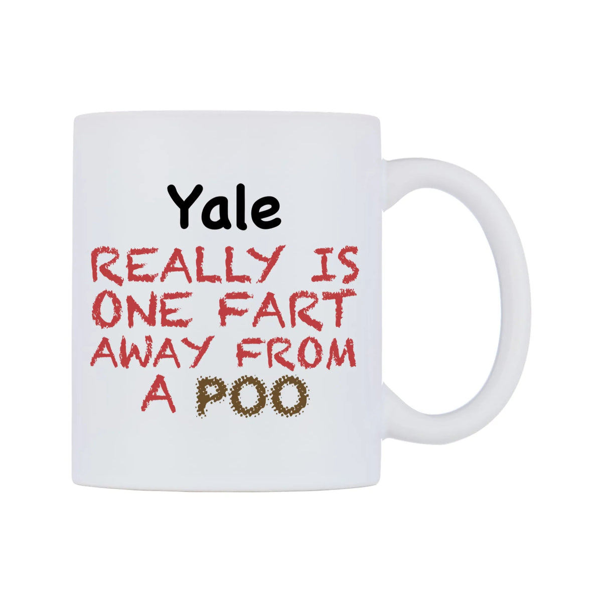 Yale Really is ONE Fart Away from A Poo Mug — mug, left side, on a white background