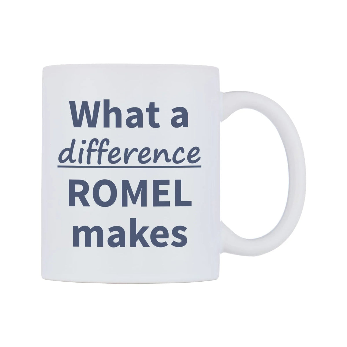 What a difference ROMEL makes Mug — mug, left side, on a white background