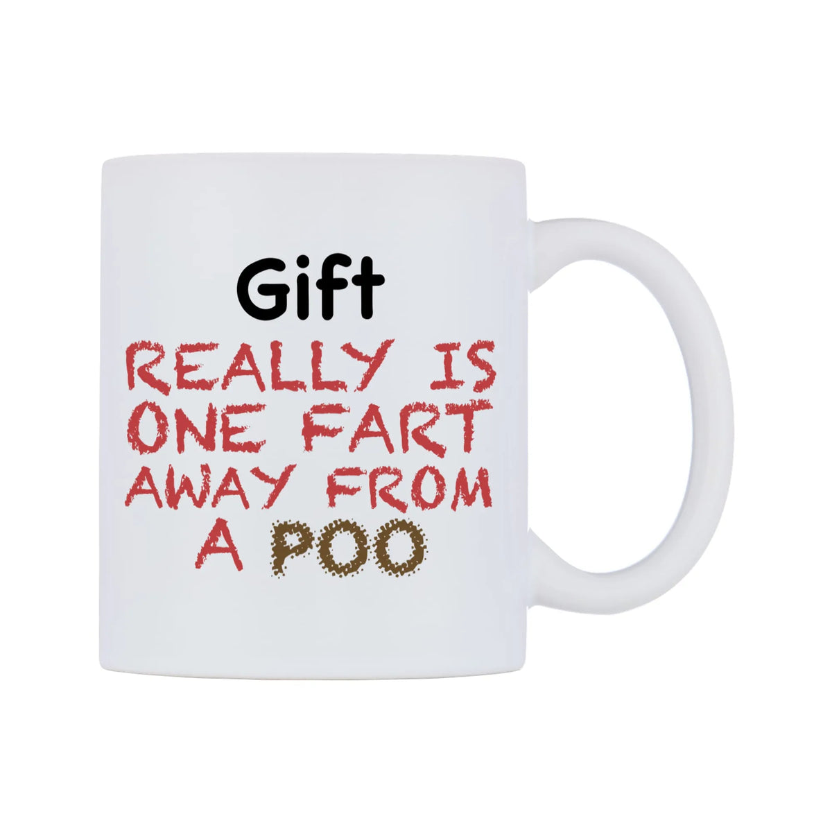 Gift Really is ONE Fart Away from A Poo Mug — mug, left side, on a white background