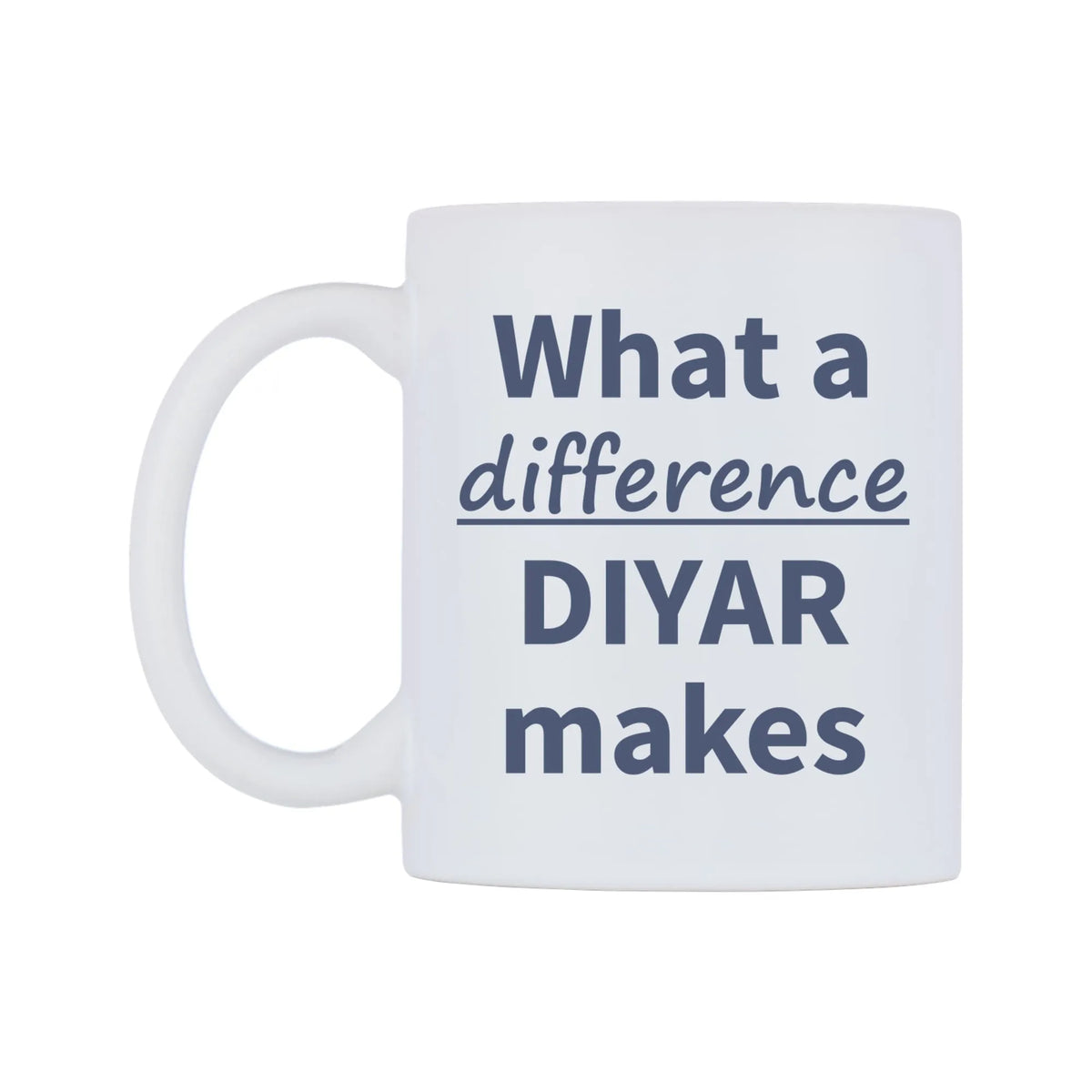 What a difference DIYAR makes Mug — mug, right side, on a white background